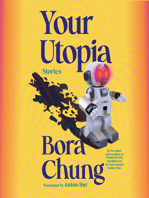 Title details for Your Utopia by Bora Chung - Wait list